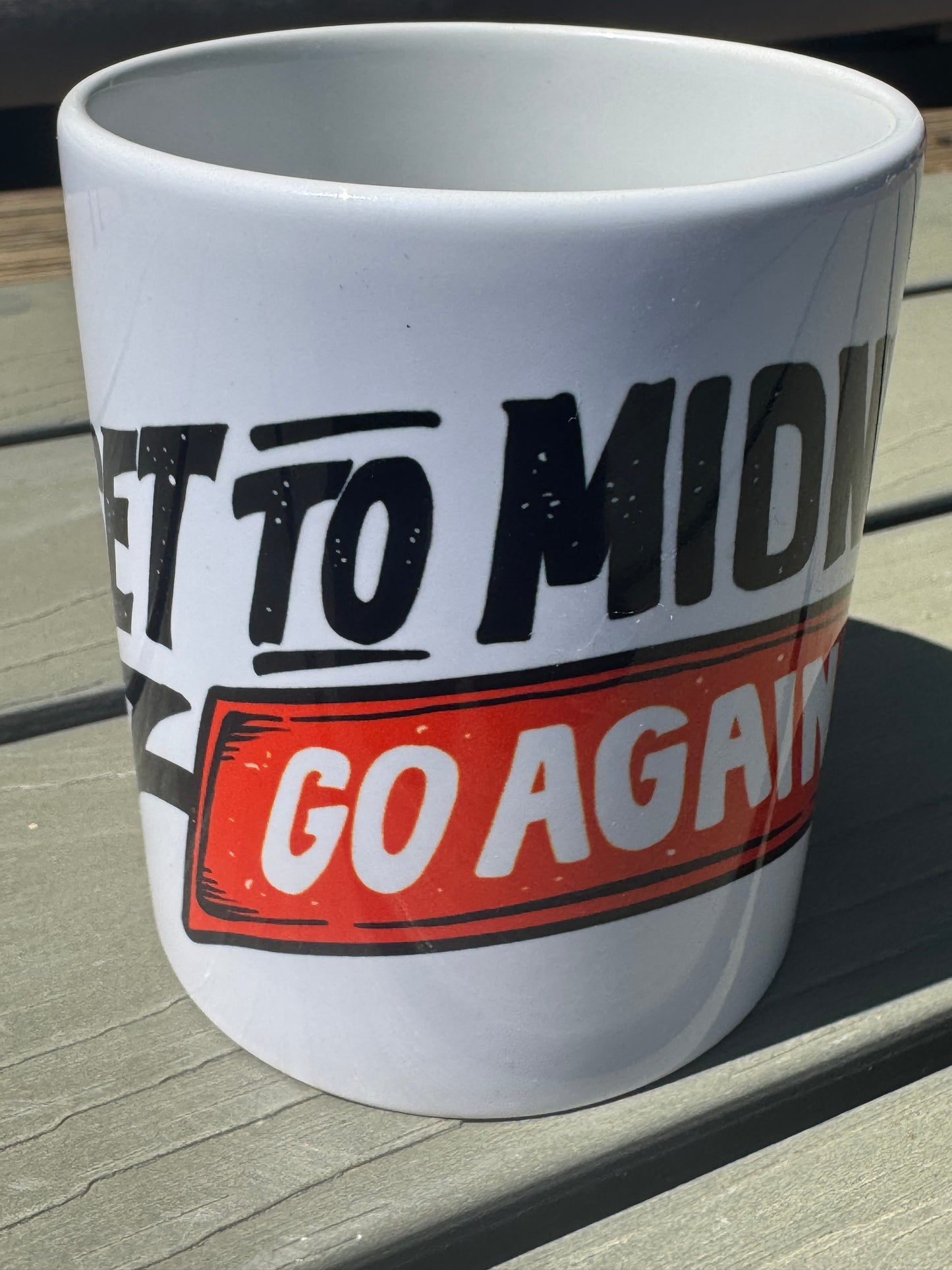 Get To Midnight. Go Again. Mug (White)